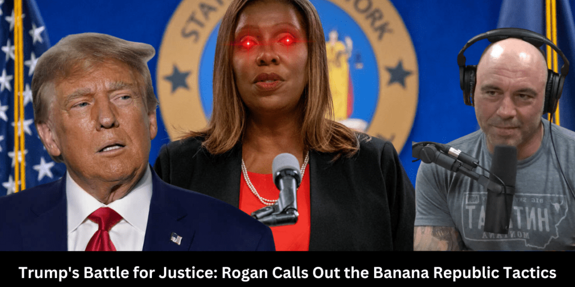 Trump’s Battle for Justice: Rogan Calls Out the Banana Republic Tactics